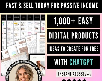 1000 Digital Products Ideas To Create And Sell Today For Passive Income, Etsy Digital Downloads Small Business Ideas and Bestsellers to Sell