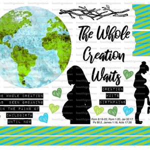 Puede incluir: Una página de diario imprimible con una ilustración de acuarela de la Tierra, una mujer embarazada y un perro. El texto dice "The Whole Creation Waits" e incluye versículos bíblicos. La página está decorada con corazones y rayas verdes y azules.
