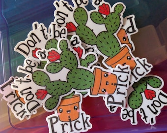 Don't be a Prick Cactus sticker waterproof
