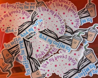 I like my books spicy and my coffee icy waterproof stickers
