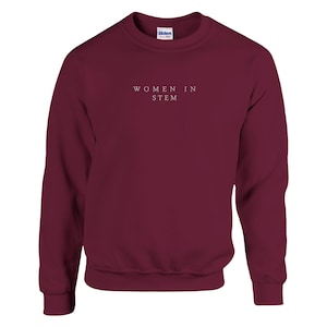 Women in STEM Sweatshirt | Crewneck Sweatshirt | Female STEM Sweatshirt | STEM Student Gift | StemGift