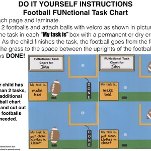 May include: A printable football-themed task chart for children. The chart features a football goal with a football on a tee. The chart has two sections with the text "My task is..." and a space to write in a task. The chart also includes the text "FUNctional Task Chart for John".