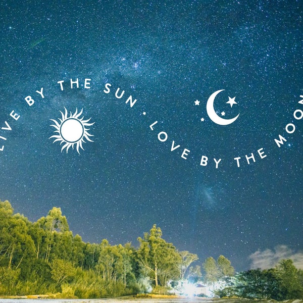 Décalcomanie en vinyle bohème Live by the Sun, Love by the Moon | Sticker soleil lune | Sticker lune et soleil pour ordinateur portable, vitre de voiture, tablette, kayak et plus