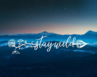 Stay Wild Floral Arrow Vinyl Decal: Laptop, Car, Tablet