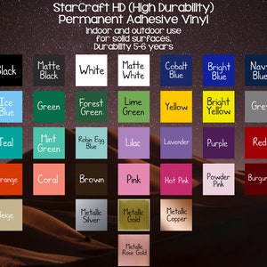 May include: A color chart showing a variety of colors for permanent adhesive vinyl. The colors include black, white, blue, green, yellow, red, orange, pink, brown, beige, silver, gold, copper, and rose gold. The chart is labeled "StarCraft HD (High Durability) Permanent Adhesive Vinyl".