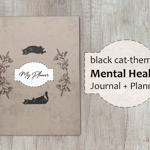 2023 Black Cat Mental Health Journal + Planner; Printable planner, anxiety, stress, journal, mental health journal, therapy tool