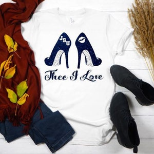 Thee I Love, JSU Tshirt, Jackson State University T-shirt, JSU Women Heels, JSU Tigers T-shirt