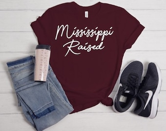 Mississippi Raised T-shirt, Mississippi Home State, Mississippi T-shirt, Mississippi