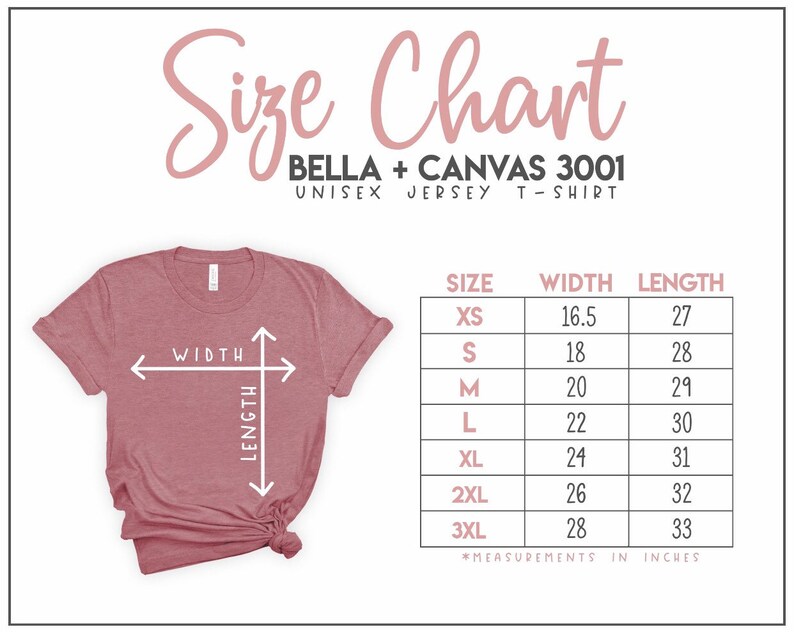 May include: Size chart for Bella + Canvas 3001 unisex jersey t-shirts. The chart shows the width and length measurements in inches for sizes XS to 3XL.