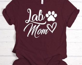 Lab Mom Shirt, Labrador Mom Shirt, Labrador Retriever, Labrador Retriever Dog Mom