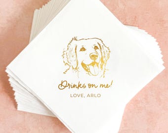 Custom Pet Portrait Cocktail Napkins - Drinks on me || Drinks on Me Custom Dog, Cat, Gold Foil Wedding Napkins