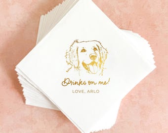 Custom Pet Portrait Cocktail Napkins - Drinks on me || Dog, Cat, Gold Foil Wedding