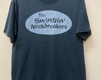 Rare Vintage The Swingin Neckbreakers band tshirt
