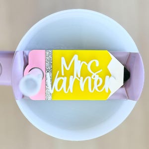 Teacher pencil stanley name plate, Stanley tumbler name plate, teacher appreciation gift, teacher Christmas gift, personalized name plate