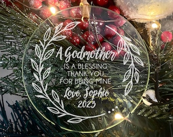 Godmother Christmas ornament, engraved glass godparents gift, gift from godchild, Mother's Day, godmothers are a blessing