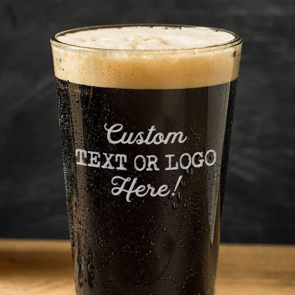 Custom Beer Glass - Engraved Pint Glass - Design Your Own - Beer Lover Gift - Custom Logo Glass