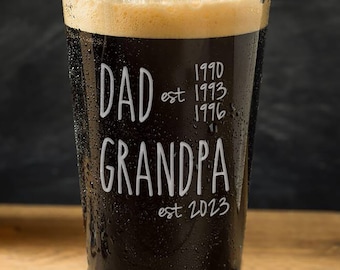 Dad Est. Grandpa Est. Pint Glass, New Grandpa Gift, First Time Grandfather, New Grandfather Gift, Grandpa Est. Father's Day gift for Grandpa