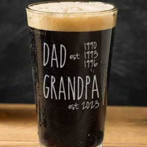Dad Est. Grandpa Est. Pint Glass, New Grandpa Gift, First Time Grandfather, New Grandfather Gift, Grandpa Est. Father's Day gift for Grandpa