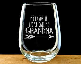 Grandma wine glass, favorite people call me Grandma, stemless engraved wine glass gift, Mother's Day, New Grandma Gift