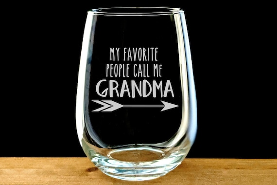 Personalized Mother's Day Wine Glass - Engraved My Favorite People Call Me Nana, Funny Gift For Grandny, Present From Grandchilden