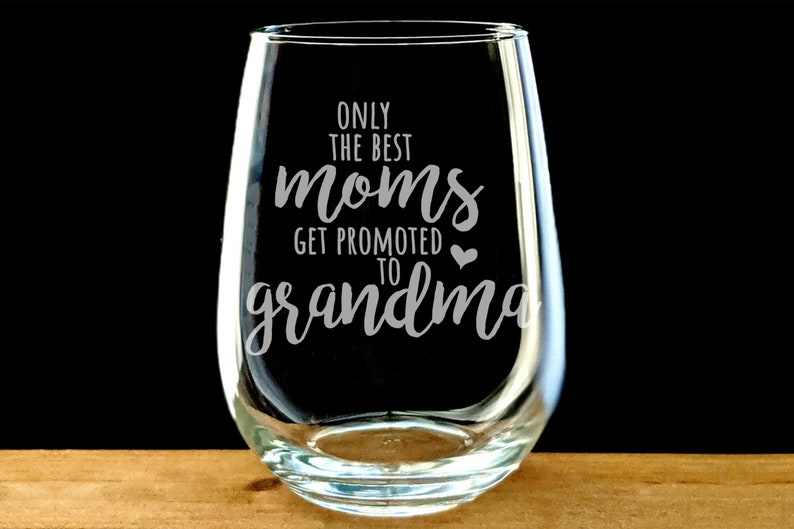 Grandma Wine Glass Stemless, Best Moms Get Promoted to Grandma, Engraved Wine Glass, New Grandma, Grandparent Gift, First Grandchild image 1