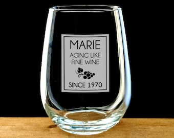 Aging Like Fine Wine Birthday Wine Glass - Personalized Wine Glass - Engraved