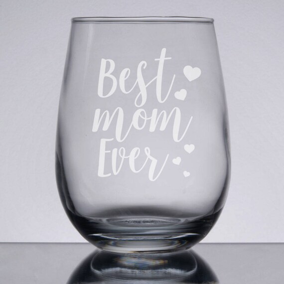 best mom ever wine glass