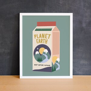 BEST BEFORE HUMANS Art Print - Climate change print, environmental wall art, eco conscious print, quirky planet earth print, colorful art image 3