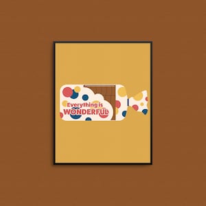 EVERYTHING IS WONDERFUL Art Print - Quirky kitchen print for bread lovers, fun bread bag print for food lovers, 8x10 Wonder bread print