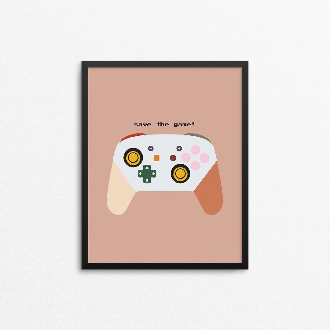 SAVE THE GAME Art Print Video Game Art Quote Art Print Etsy