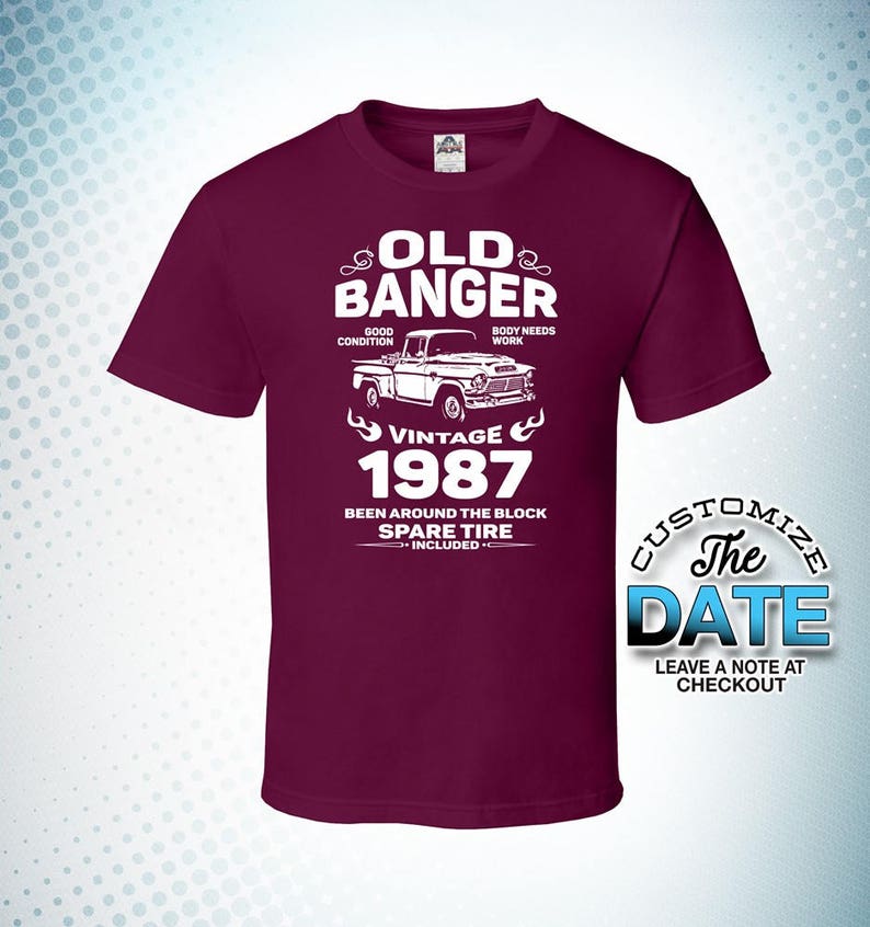 Old Banger since 1987 34th birthday tshirt gift for 34th Birthday for Men 34th birthday gifts for men 34th birthday gift
