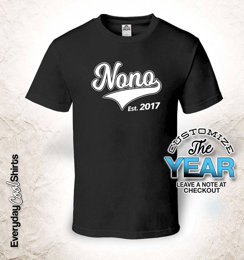 Baby Shower Nono Gift Idea Nono Birthday Nono Since Any Year Nono tshirt Nono Gift