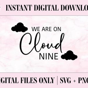 Estamos en la nube número nueve Archivo SVG PNG: Archivo de corte imprimible (descarga digital)