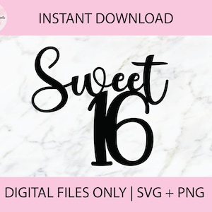 Sweet 16 SVG, PNG digitale Dateien | Schnittdatei, Druckdatei, Cricut, Laser Cut, Glowforge, Cake Toppers, Decals
