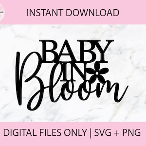 Bebé en flor SVG, archivos digitales PNG / Archivo de corte, Archivo de impresión, Cricut, Corte láser, Glowforge, Adornos para pasteles, Calcomanías