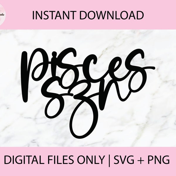 Pisces SZN SVG, PNG Digital Files | Cut file, Print file, Cricut, Laser Cut, Glowforge, Cake Toppers, Decals