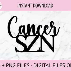 Câncer SZN SVG, arquivos digitais PNG | Arquivo cortado, arquivo impresso, Cricut, corte a laser, Glowforge, topos de bolo, decalques, download instantâneo