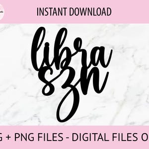 May include: Black cursive text that reads "libra szn" on a white marble background. The words "INSTANT DOWNLOAD" are above the text, and "SVG + PNG FILES - DIGITAL FILES ONLY" is below. A pink banner is at the top and bottom.