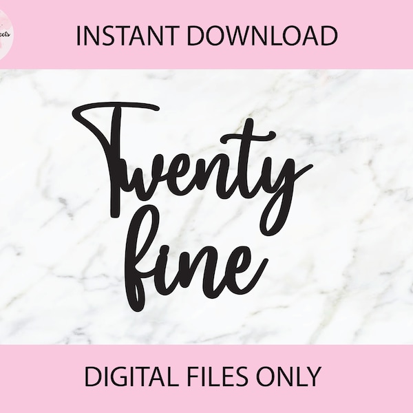 Twenty Fine | SVG + PNG | Instant Download, Cake Topper, Heart Cake, Cut File, Engraving, Cake Charm, Cricut File, Print, Glowforge, Topper