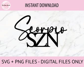 Scorpio SZN SVG, PNG Digital Files | Cut file, Print file, Cricut, Laser Cut, Cake Toppers, Decals, Instant Download