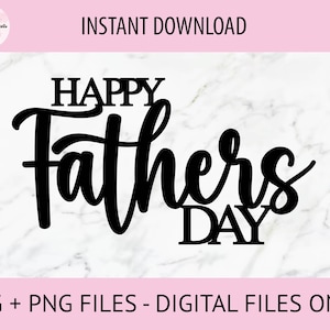 Bonne fête des pères SVG, fichiers numériques PNG | Fichier de découpe, fichier d'impression, Cricut, découpe laser, Glowforge, décorations de gâteau, décalcomanies, téléchargement immédiat