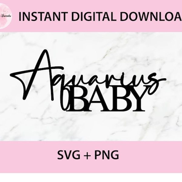 Aquarius Baby SVG, PNG Digital Files | Cut file, Print file, Cricut, Laser Cut, Glowforge, Cake Toppers, Decals