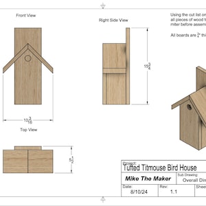 May include: A technical drawing of a birdhouse with dimensions labeled in inches. The drawing shows the front, right side, top, and bottom views of the birdhouse. The project is titled "Tufted Titmouse Bird House" and is attributed to "Mike The Maker". The drawing is dated 8/10/24 and is sheet 1/4 of the project.