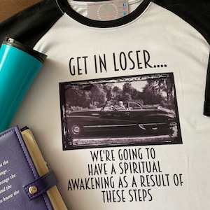 Get in Loser Recovery T-Shirt with Dr. Bob in car