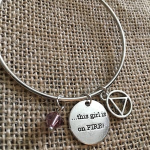 This girl is on fire bangle bracelet AA NA sober sobriety sponsor gift
