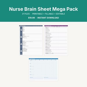 May include: A teal graphic with the text "Nurse Brain Sheet Mega Pack" and the details "21 FILES PRINTABLE + FILLABLE + EDITABLE". Below are three printable sheets: a blue SBAR sheet, a purple Preceptor Skills Check sheet, and a blue Weekly Shift Planner.
