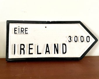 Vintage Ireland direction sign, Eire signage sign, tourist souvenir gift, home holiday sea ocean decoration, replica