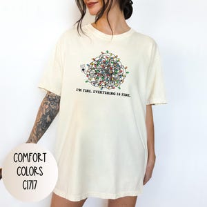 Comfort Colors Christmas Lights Shirt for Mom Christmas Gift for Holiday Shirt Everything is Fine Gift Under 20 Gift for Her Crewneck Tshirt