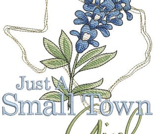 TEXAS SMALL TOWN Girl - Bluebonnet - Sewing, Crafting, Embroidery, Gifting - Downloadable Machine Embroidery