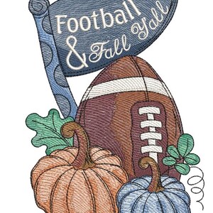 May include: Embroidered design featuring a football, pumpkins, and a banner that reads "Football & Fall Y'all." The football is brown and white, with two pumpkins in orange and blue. Green leaves and a blue flag complete the fall-themed design.